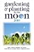 Gardening and Planting by the Moon 2010: Higher Yields in Vegetables and Flowers