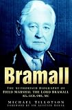 Dwin Bramall: The Authorised Biography of Field Marshal The Lord Bramall KG, GCB, OBE, MC