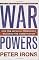 War Powers: How the Imperial Presidency Hijacked the Constitution (American Empire Project)