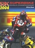 Superbike - 2004: World Championship Official Book