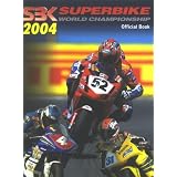 Superbike - 2004: World Championship Official Book