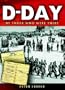 D-Day: By Those Who Were There