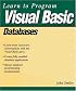 Learn to Program Visual Basic Databases (Learn to Program)