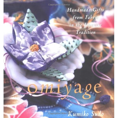Omiyage : Handmade Gifts from Fabric in the Japanese Tradition