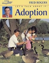 Let's Talk About It: Adoption (Mr. Rogers)