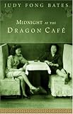 Midnight At The Dragon Café (Alex Awards (Awards))