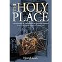 Holy Place: Decoding the Mystery of Rennes-le-Chateau