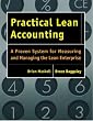 Practical Lean Accounting: A Proven System for Measuring and Managing the Lean Enterprise