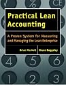 Practical Lean Accounting: A Proven System for Measuring and Managing the Lean Enterprise