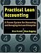 Practical Lean Accounting: A Proven System for Measuring and Managing the Lean Enterprise