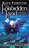 The Forbidden Land: Book four of the Witches of Eileanan