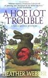 A Hoe Lot of Trouble: A Nina Quinn Mystery (Nina Quinn Mysteries)