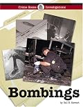 Crime Scene Investigations - Bombings (Crime Scene Investigations)