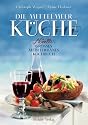 Die Mittelmeer Küche: Novelli's großes mediterranes Kochbuch