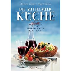 Die Mittelmeer K�che: Novelli's gro�es mediterranes Kochbuch