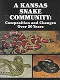  : A Kansas Snake Community: Composition and Changes over 50 Years