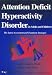 Used : Attention Deficit Hyperactivity Disorder (The Latest Assessment and Treatment Strategies)
