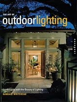 Art of Outdoor Lighting: Landscapes with the Beauty of Lighting