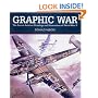 Graphic War: The Secret Aviation Drawings and Illustrations of World War II