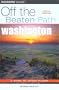 Washington Off the Beaten Path, 6th (Off the Beaten Path Series)