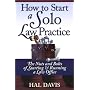 How to Start a Solo Law Practice - 2008 Edition