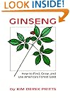Ginseng: How to Find, Grow, and Use America's Forest Gold