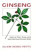 Ginseng: How to Find, Grow, and Use America's Forest Gold