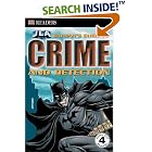 Click here to buy Batman's Guide to Crime and Detection (DK Readers: JLA) by  Michael Teitelbaum.