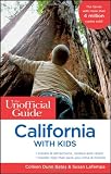 The Unofficial Guide to California with Kids (Unofficial Guides)