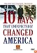 10 Days That Unexpectedly Changed America (History Channel)