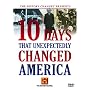 10 Days That Unexpectedly Changed America (History Channel)