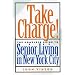 Take Charge!: The Complete Guide to Senior Living in New York City