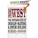 Facing West: The Metaphysics of Indian-Hating and Empire-Building