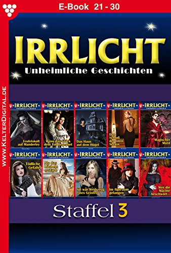Irrlicht Staffel 3 - Gruselroman (German Edition)