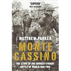 Monte Cassino: The Story of the Hardest-fought Battle of World War Two