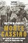 Monte Cassino: The Story of the Hardest-fought Battle of World War Two