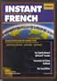 Instant Conversational French: Intermediate with Book(s)