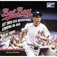 Bat Boy: My True Life Adventures Coming of Age with the New York Yankees by Matthew McGough and Jason Harris