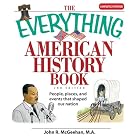 Buy The Everything American History Book: People, Places, and Events That Shaped Our Nation... by  John R. McGeehan