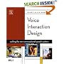 Voice Interaction Design: Crafting the New Conversational Speech Systems (Morgan Kaufmann Series in Interactive Technologies)