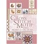 The Cross Stitch Motif Bible: 1000 Motifs in Easy-to-Follow Color Charts