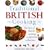 Traditional British Cooking: The Definitive Cook's Collection - Over 200 Step-by-step Classic British Recipes