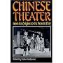 Chinese Theater: From Its Origins to the Present Day