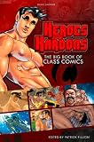 Heroes with Hardons: The Big Book of Class Comics