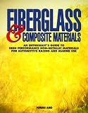 Fiberglass & Composite Materials