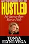 Hustled: My Journey From Fear to Faith