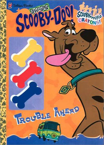 Scooby-Doo! Trouble Ahead with Crayons (Color Plus Fun Books)