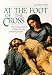 Book At the Foot of the Cross: The Seven Lessons of Mary for the Sorrowing Heart