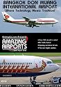 AirUtopia.com: Bangkok Internationa Airport Video DVD-(Airport, airliner, plane, airplane, aircraft FILM)
