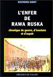 L'Enfer de Rawa Ruska